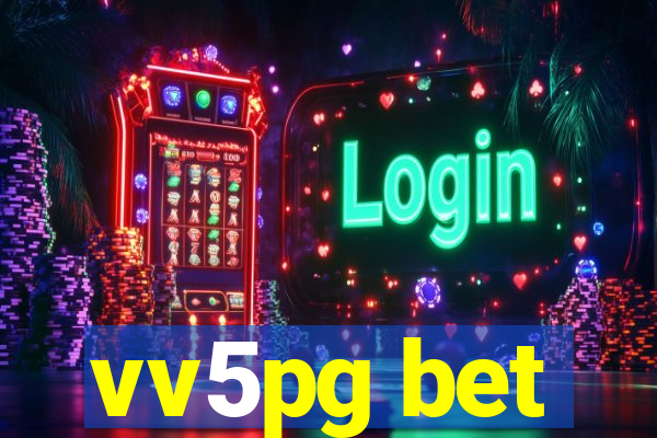 vv5pg bet